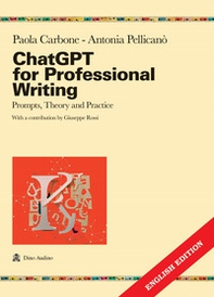 ChatGPT for professional writing prompts, Theory and practice - Librerie.coop