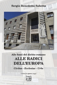 Alle radici dell'Europa - Librerie.coop