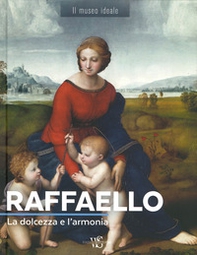 Raffaello. La dolcezza e l'armonia - Librerie.coop