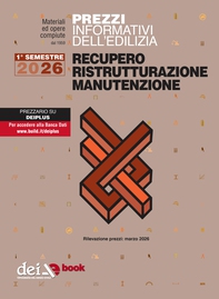 Prezzi informativi dell’edilizia. Recupero Ristrutturazione Manutenzione. 1/2026 - Librerie.coop