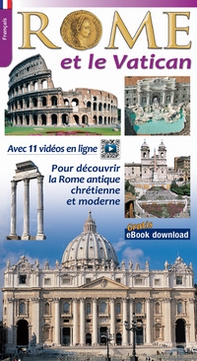 Rome et le Vatican. Pour decouvrir la Rome archeologique et monumental - Librerie.coop
