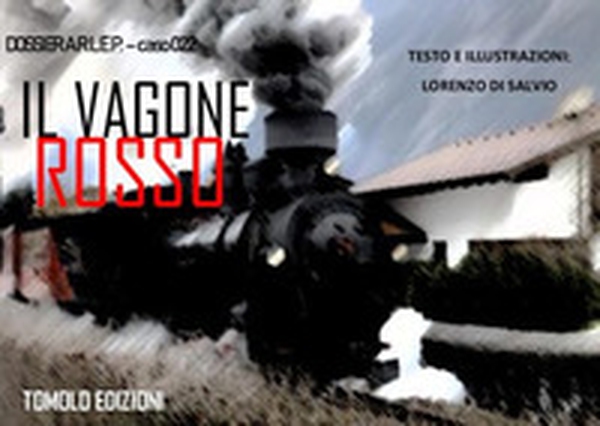 Il vagone rosso - Librerie.coop Il vagone rosso - Librerie.coop