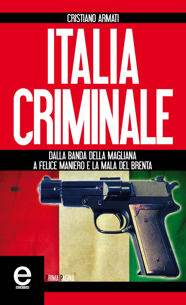Italia criminale - Librerie.coop Italia criminale - Librerie.coop