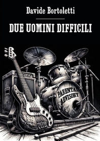 Due uomini difficili - Librerie.coop Due uomini difficili - Librerie.coop