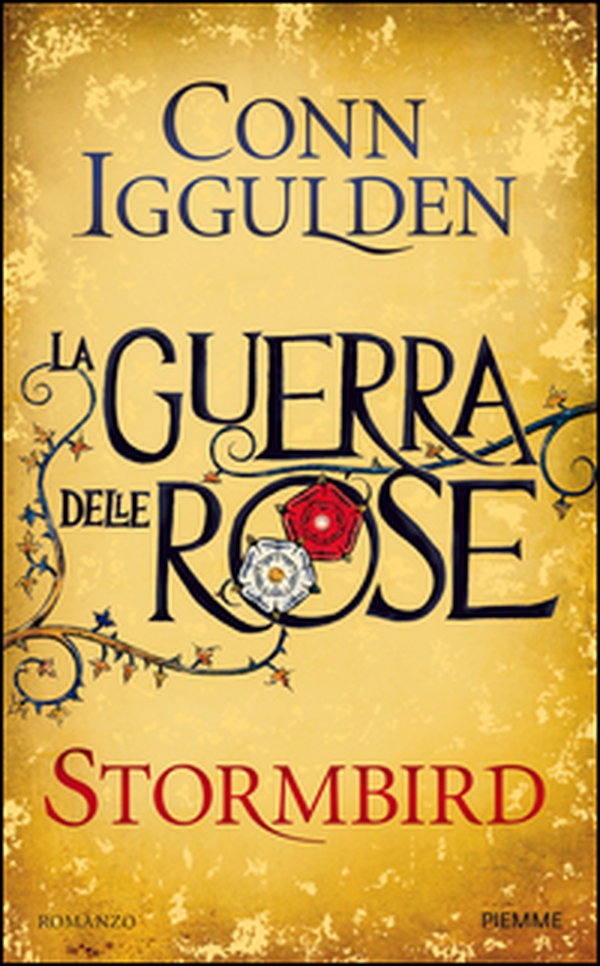 Stormbird. La guerra delle Rose - Vol. 1 - Librerie.coop Stormbird. La guerra delle Rose - Vol. 1 - Librerie.coop