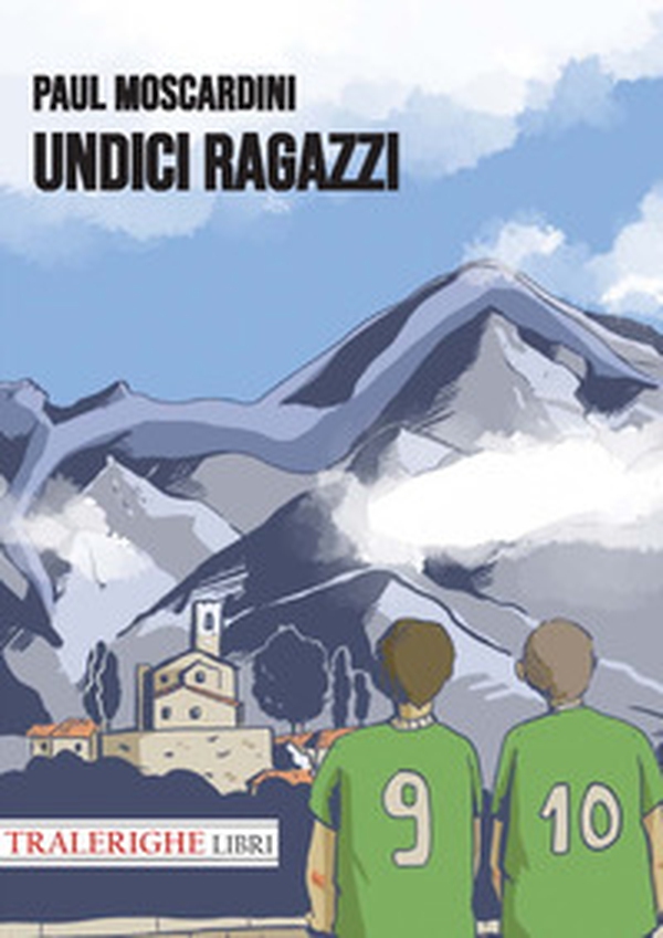 Undici ragazzi - Librerie.coop Undici ragazzi - Librerie.coop