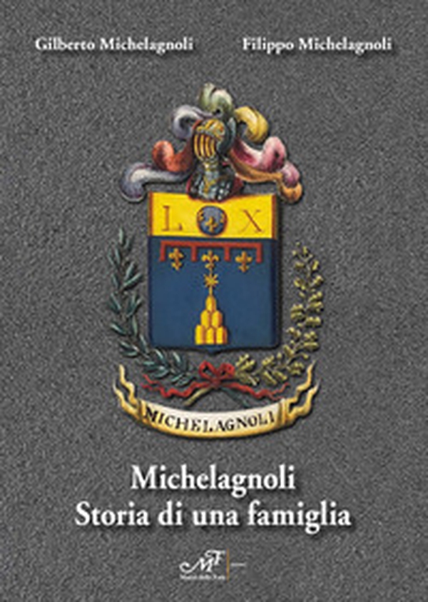 Michelagnoli. Storia di una famiglia - Librerie.coop Michelagnoli. Storia di una famiglia - Librerie.coop