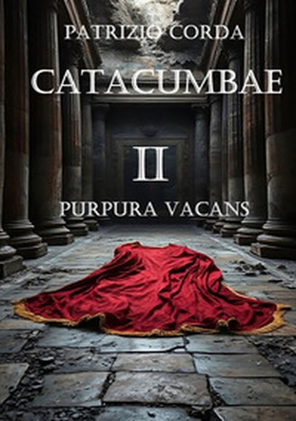 Catacumbae. Purpura vacans - Librerie.coop