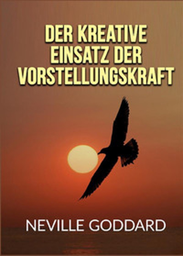 Der kreative Einsatz von Vorstellungskraft - Librerie.coop Der kreative Einsatz von Vorstellungskraft - Librerie.coop