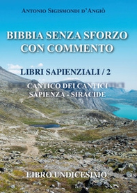 Bibbia senza sforzo con commento. Libri sapienziali - Vol. 2 - Librerie.coop