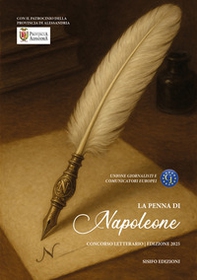 La penna di Napoleone. Concorso letterario - Librerie.coop