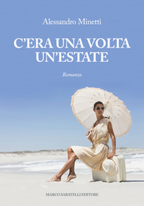 C'era una volta l'estate - Librerie.coop C'era una volta l'estate - Librerie.coop