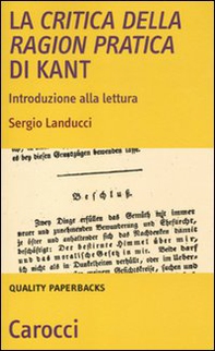 La critica della ragion pratica di Kant. Introduzione alla lettura - Librerie.coop