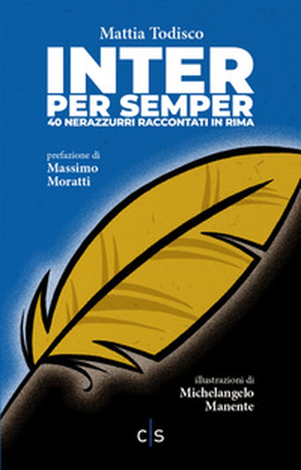 Inter per semper. 40 nerazzurri raccontati in rima - Librerie.coop Inter per semper. 40 nerazzurri raccontati in rima - Librerie.coop