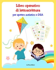 Libro operativo di lettoscrittura per spettro autistico e DSA - Librerie.coop