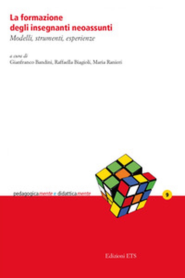 La formazione degli insegnanti neoassunti. Modelli, strumenti, esperienze - Librerie.coop La formazione degli insegnanti neoassunti. Modelli, strumenti, esperienze - Librerie.coop