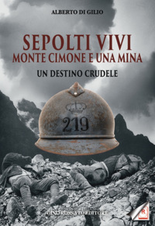 Sepolti vivi. Monte Cimone e una mina. Un destino crudele - Librerie.coop Sepolti vivi. Monte Cimone e una mina. Un destino crudele - Librerie.coop
