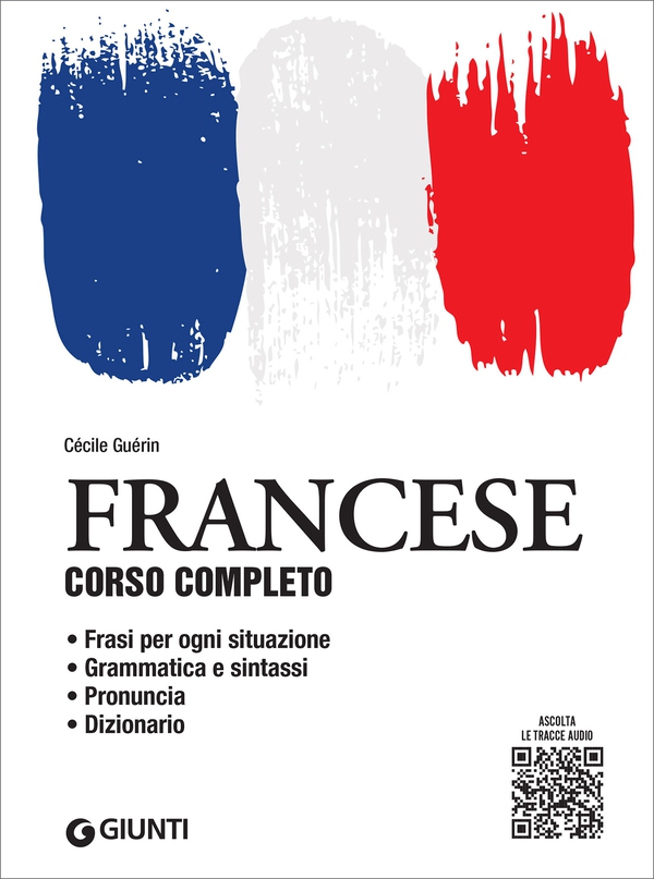 Francese. Corso completo con tracce audio - Librerie.coop Francese. Corso completo con tracce audio - Librerie.coop