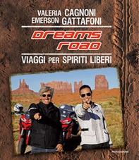 Dreams Road. Viaggi per spiriti liberi - Librerie.coop
