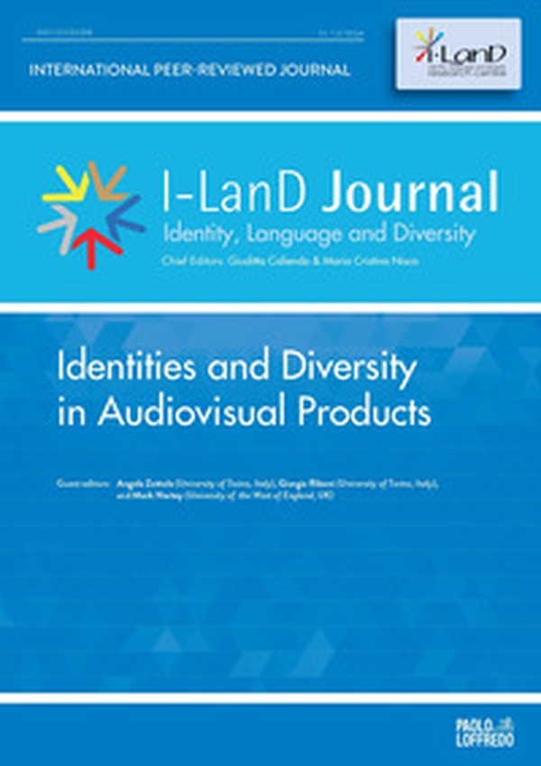 I-LanD Journal, Identity, Language and Diversity 2024. Identities and Diversity in Audiovisual Products - Librerie.coop I-LanD Journal, Identity, Language and Diversity 2024. Identities and Diversity in Audiovisual Products - Librerie.coop