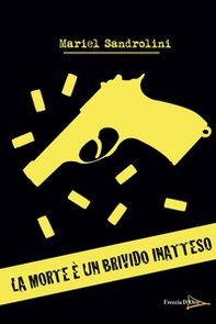La morte è un brivido inatteso - Librerie.coop