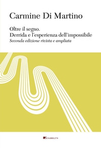 Oltre il segno. Derrida e l'esperienza dell'impossibile - Librerie.coop Oltre il segno. Derrida e l'esperienza dell'impossibile - Librerie.coop
