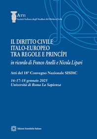 Il diritto civile italo-europeo tra regole e principi. In ricordo di Franco Anelli e Nicola Lipari - Librerie.coop
