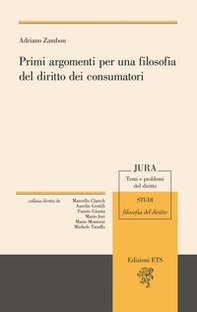 Primi argomenti per una filosofia del diritto dei consumatori - Librerie.coop