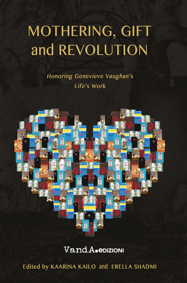 Mothering, gift and revolution - Librerie.coop Mothering, gift and revolution - Librerie.coop