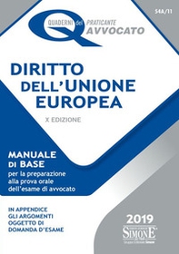 Diritto dell'Unione Europea. Manuale di base per la preparazione alla prova orale dell'esame di avvocato - Librerie.coop