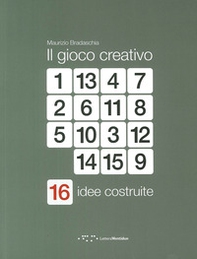Il gioco creativo. 16 idee costruite - Librerie.coop