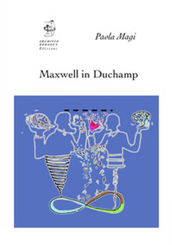 Maxwell in Duchamp - Librerie.coop Maxwell in Duchamp - Librerie.coop