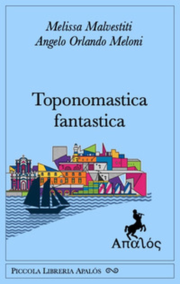 Toponomastica fantastica - Librerie.coop