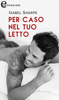 Per caso nel tuo letto (eLit) - Librerie.coop Per caso nel tuo letto (eLit) - Librerie.coop