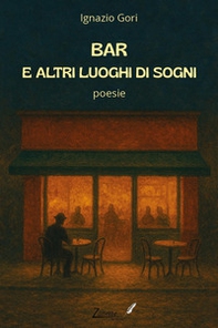 Bar e altri luoghi di sogni - Librerie.coop