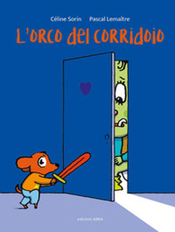 L'orco del corridoio - Librerie.coop L'orco del corridoio - Librerie.coop