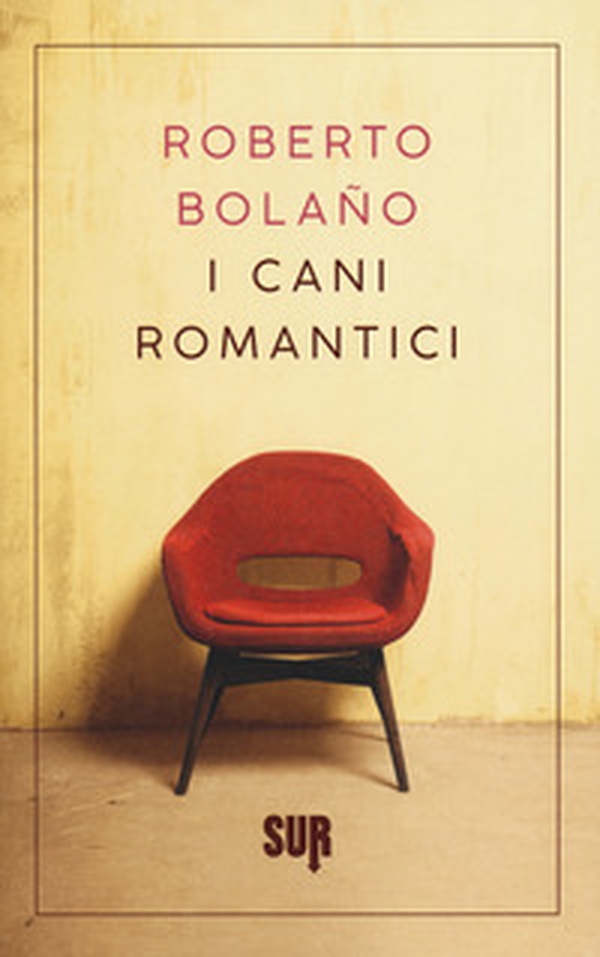 I cani romantici. Testo spagnolo a fronte - Librerie.coop I cani romantici. Testo spagnolo a fronte - Librerie.coop