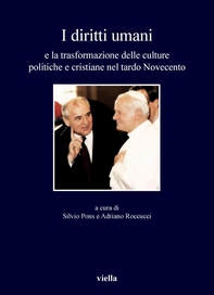 I diritti umani e la trasformazione delle culture politiche e cristiane nel tardo Novecento - Librerie.coop I diritti umani e la trasformazione delle culture politiche e cristiane nel tardo Novecento - Librerie.coop
