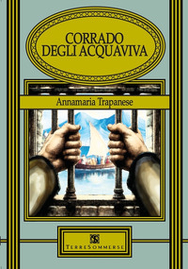 Corrado degli Acquaviva - Librerie.coop Corrado degli Acquaviva - Librerie.coop