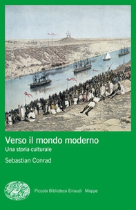Verso il mondo moderno. Una storia culturale - Librerie.coop