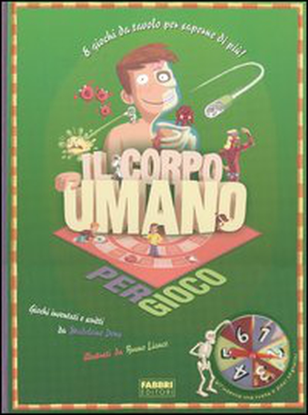 Il corpo umano per gioco - Librerie.coop Il corpo umano per gioco - Librerie.coop