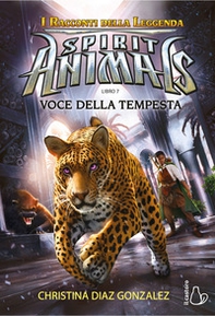 Voci della tempesta. Spirit animals. I racconti della leggenda - Librerie.coop