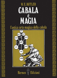 Cabala e magia. L'antica arte magica della cabala - Librerie.coop