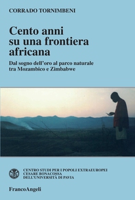Cento anni su una frontiera africana - Librerie.coop Cento anni su una frontiera africana - Librerie.coop