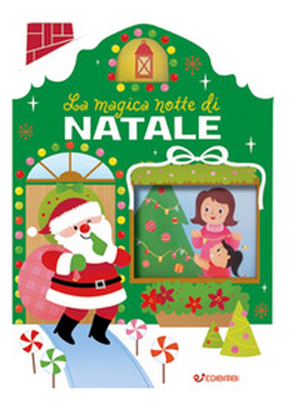La magica notte di Natale. Casette di Natale - Librerie.coop La magica notte di Natale. Casette di Natale - Librerie.coop