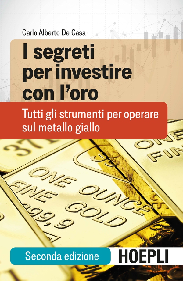 I segreti per investire con l'oro - Librerie.coop I segreti per investire con l'oro - Librerie.coop