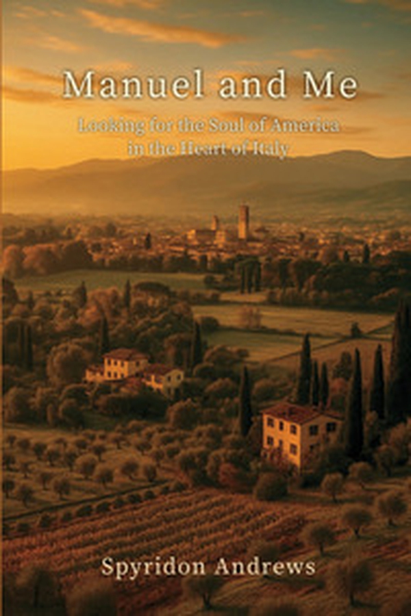 Manuel and me. Looking for the soul of America in the heart of Italy - Librerie.coop