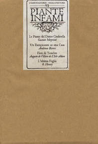 Piante infami: Le piante del dottor Cinderella-Un rampicante su una casa-Fiori di tenebre-L'ultima foglia - Librerie.coop Piante infami: Le piante del dottor Cinderella-Un rampicante su una casa-Fiori di tenebre-L'ultima foglia - Librerie.coop