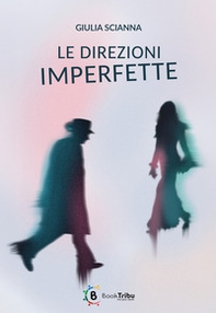 Le direzioni imperfette - Librerie.coop