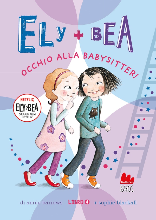 Ely + Bea 4. Occhio alla babysitter! - Librerie.coop Ely + Bea 4. Occhio alla babysitter! - Librerie.coop